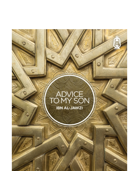 Advice to My Son by Ibn al-Jawzi