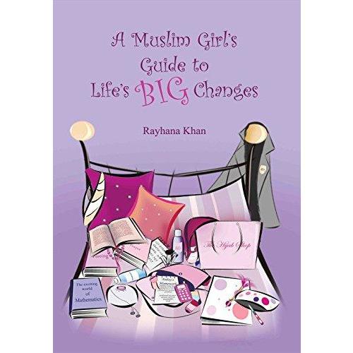 A Muslim Girl's Guide to Life's Big Changes