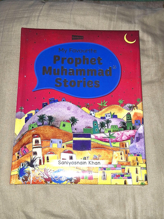 My Favourite Prophet Muhammad Stories