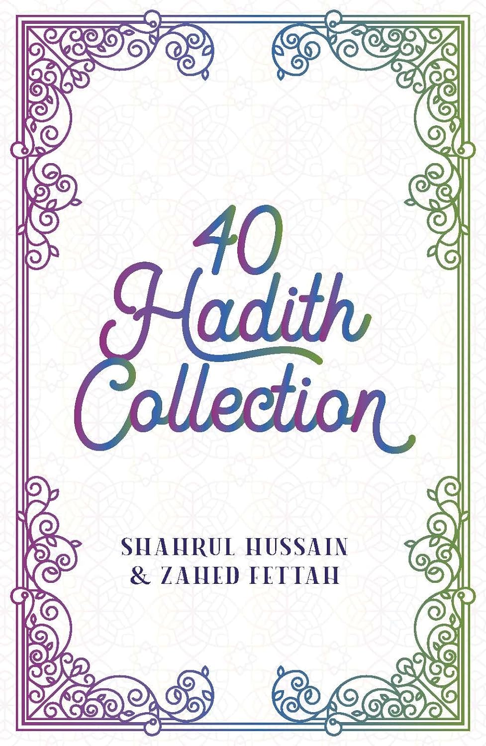 40 Hadīth Collection - Darul Latif Networks