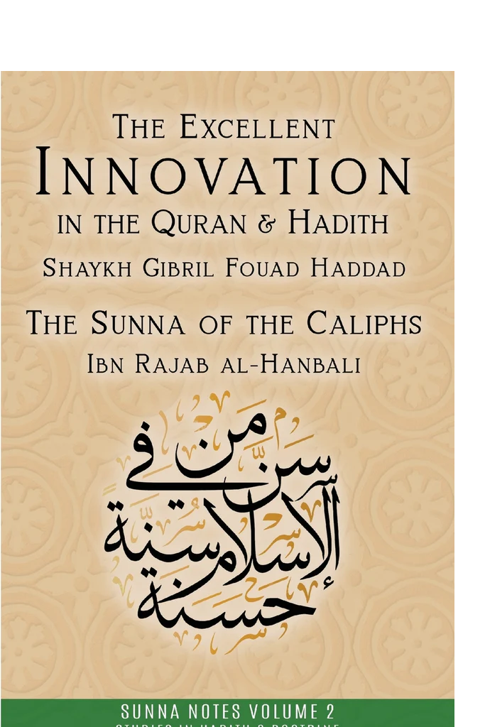 The Excellent Innovation in the Quran & the Hadith