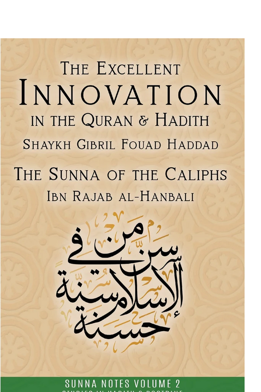 The Excellent Innovation in the Quran & the Hadith