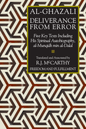 Al-Ghazzali: Deliverance from Error (al-Munqidh min al-Dalal) and other works