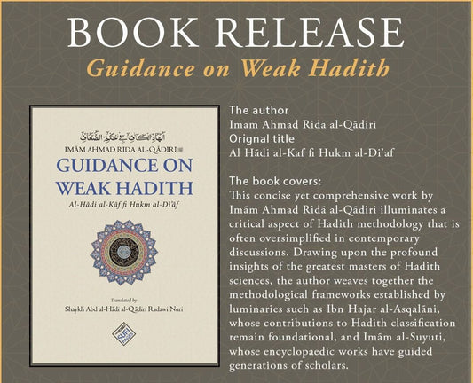 Guidance on Weak Hadith - Darul Latif Networks