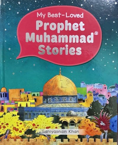 My Best-Loved Prophet Muhammad Stories - Darul Latif Networks