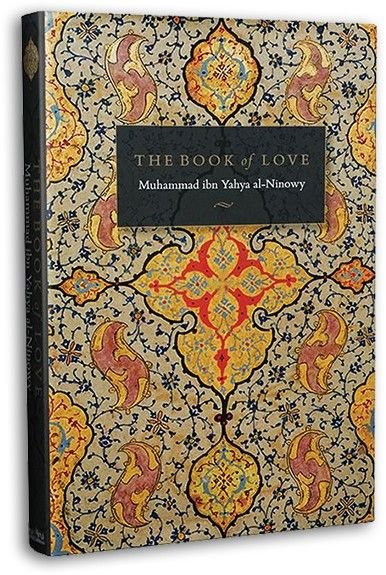 The Book of Love by Muhammad bin Yahya al-Ninowy - Darul Latif Networks