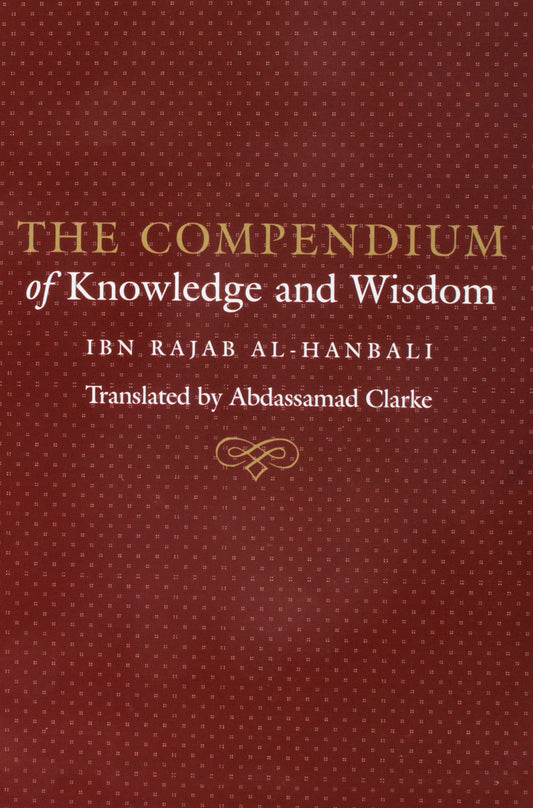 The Compendium of Knowledge and Wisdom - Darul Latif Networks