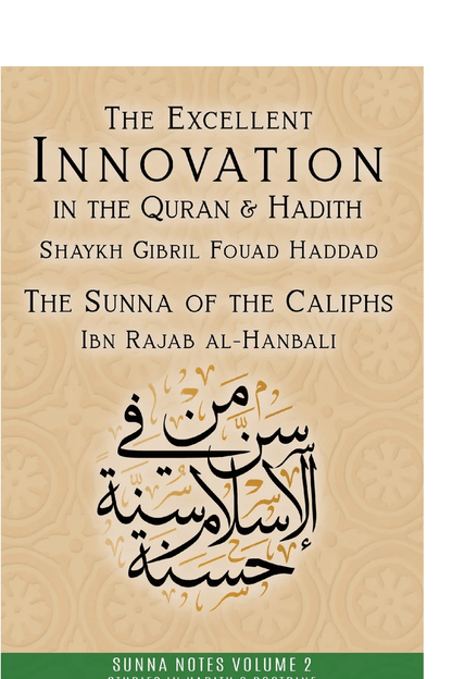 The Excellent Innovation in the Quran & the Hadith - Darul Latif Networks