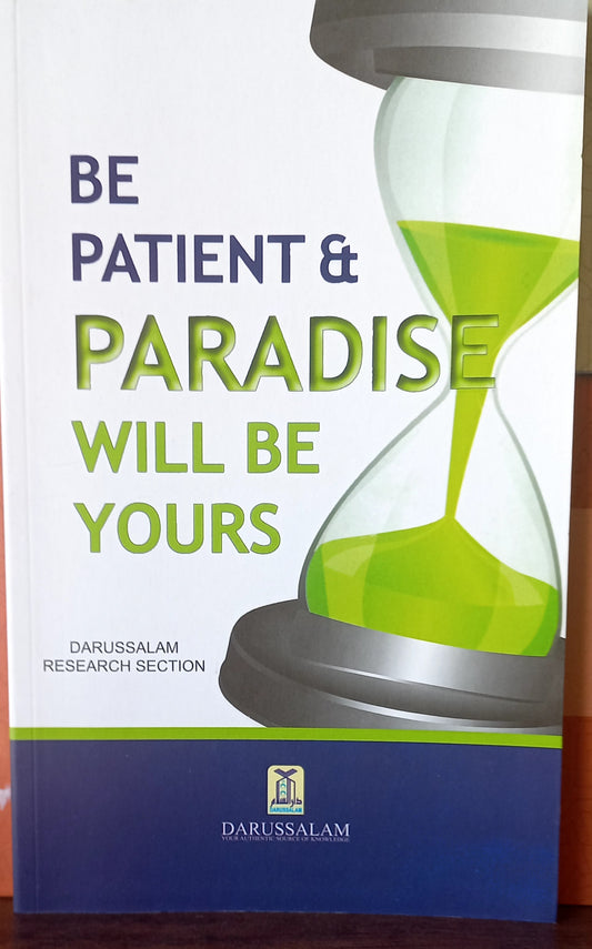 Be Patient & Paradise Will Be Yours