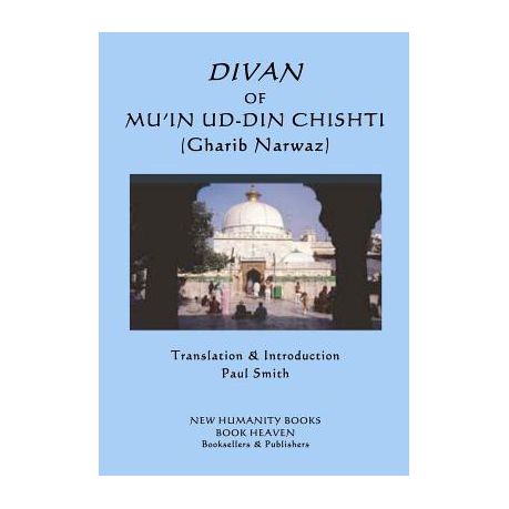 Divan of Mu'in ud-din Chishti: (Gharib Narwaz)