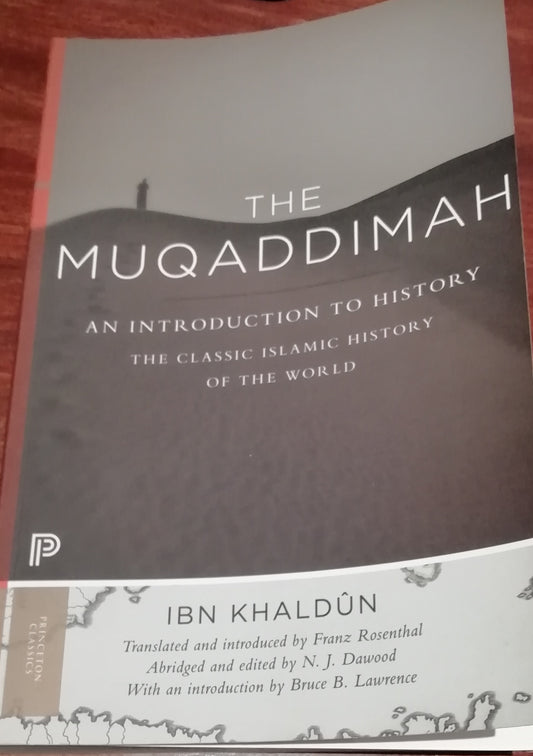 The Muqaddimah of Ibn Khaldun