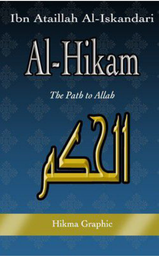 Al-Hikam The Path to Allah