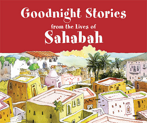 Goodnight from the Lives of the Sahabah