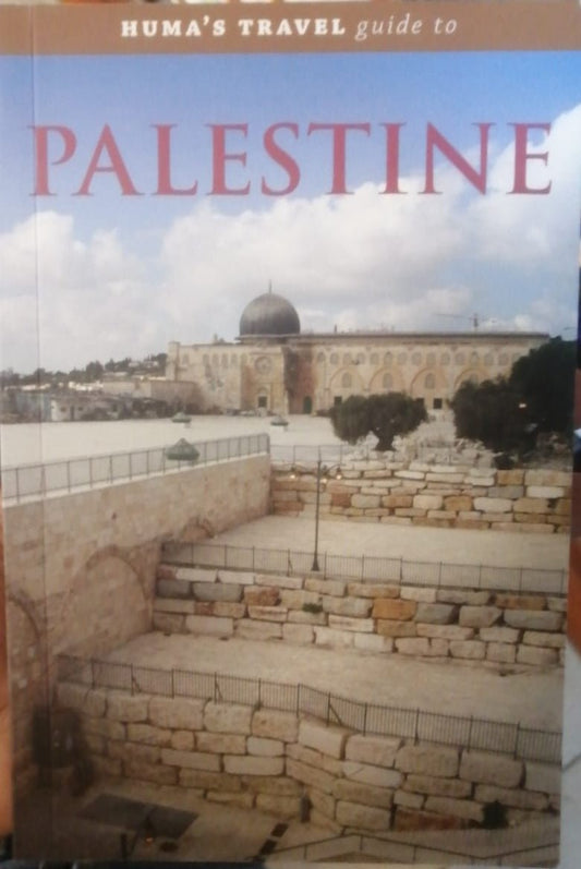 Huma's Travel Guide to Palestine - Darul Latif Networks